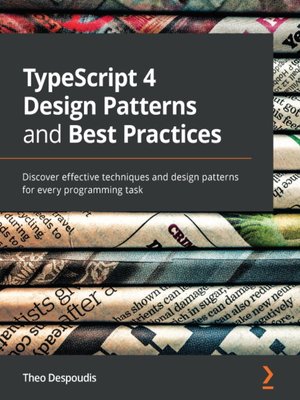 cover image of TypeScript 4 Design Patterns and Best Practices
